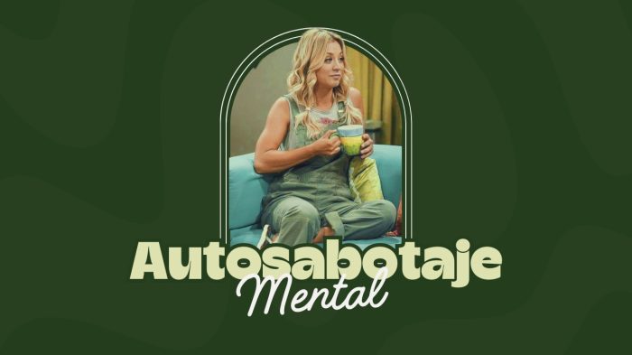 autosabotaje mental autosabotaje mental